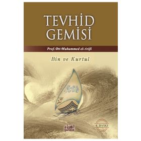 TEVHID GEMISI BIN VE KURTUL - MUHAMMED EL-ARIFÎ