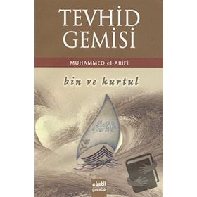 TEVHID GEMISI BIN VE KURTUL - MUHAMMED EL-ARIFÎ
