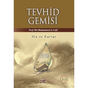 TEVHID GEMISI BIN VE KURTUL - MUHAMMED EL-ARIFÎ