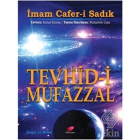Tevhid-i Mufazzal - İmam Cafer-i Sadık
