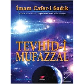 Tevhid-i Mufazzal - İmam Cafer-i Sadık