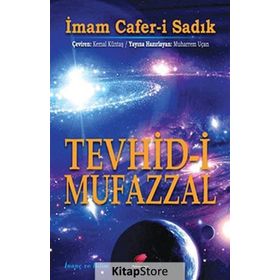 Tevhid-i Mufazzal - İmam Cafer-i Sadık