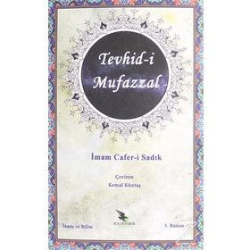 Tevhid-i Mufazzal - İmam Cafer-i Sadık