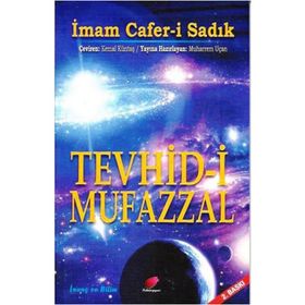 Tevhid-i Mufazzal - İmam Cafer-i Sadık