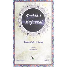 Tevhid-i Mufazzal - İmam Cafer-i Sadık