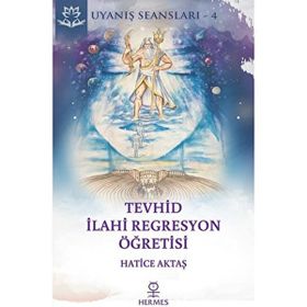 Tevhid İlahi Regresyon Öğretisi - Hatice Aktaş