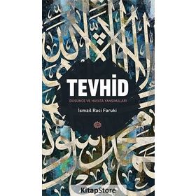 TEVHID - İSMAİL RACI EL-FARUKI