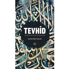TEVHID - İSMAİL RACI EL-FARUKI