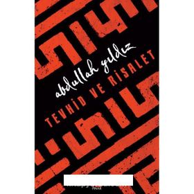 Tevhid Ve Risalet - Abdullah Yıldız