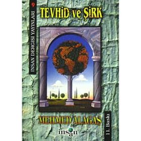 Tevhid ve Şirk - Mehmed Alagaş