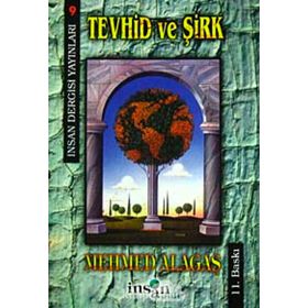 Tevhid ve Şirk - Mehmed Alagaş