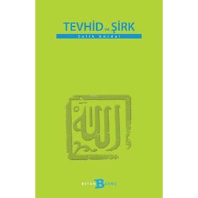 TEVHID VE ŞİRK - MUSTAFA SIEL
