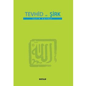TEVHID VE ŞİRK - MUSTAFA SIEL