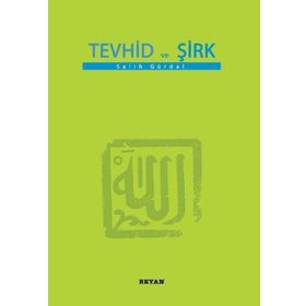 TEVHID VE ŞİRK - MUSTAFA SIEL