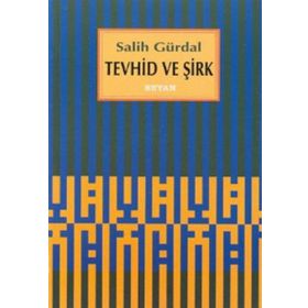 TEVHID VE ŞİRK - MUSTAFA SIEL