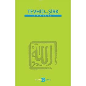 TEVHID VE ŞİRK - MUSTAFA SIEL