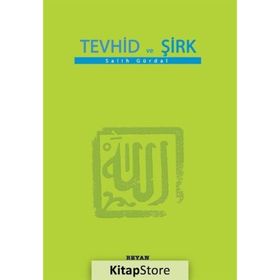 TEVHID VE ŞİRK - SALIH GÜRDAL