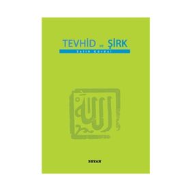 TEVHID VE ŞİRK - SALIH GÜRDAL