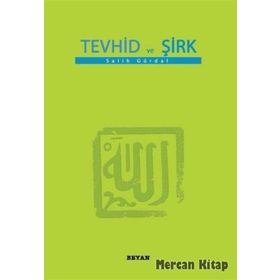 TEVHID VE ŞİRK - SALIH GÜRDAL