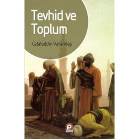 TEVHID VE TOPLUM - AHMET CEMIL ERTUNÇ