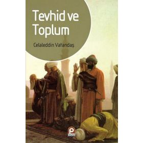 TEVHID VE TOPLUM - AHMET CEMIL ERTUNÇ