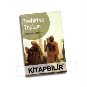TEVHID VE TOPLUM - AHMET CEMIL ERTUNÇ