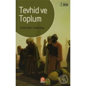 TEVHID VE TOPLUM - AHMET CEMIL ERTUNÇ