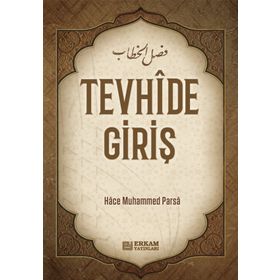 Tevhide Giriş - Muhammed Parsa