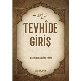 Tevhide Giriş - Muhammed Parsa