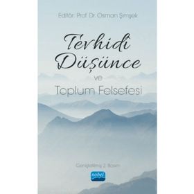 Tevhidi Düşünce ve Toplum Felsefesi - Celal Türer