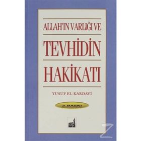 TEVHIDIN HAKIKATI - YUSUF EL-KARADAVÎ