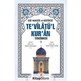 Te’vilatül Kur’an Tercümesi -1 - Ebu Mansur el-Matüridi