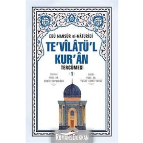 Te’vilatül Kur’an Tercümesi -1 - Ebu Mansur el-Matüridi