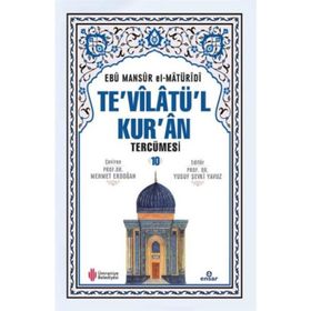 Te'vilatü'l Kur'an Tercümesi 10 Ebu Mansur el-Matüridi