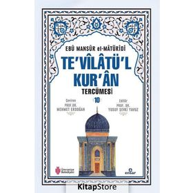 Te'vilatü'l Kur'an Tercümesi 10 Ebu Mansur el-Matüridi