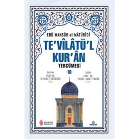Te'vilatü'l Kur'an Tercümesi 10 Ebu Mansur el-Matüridi
