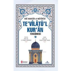 Te'vilatü'l Kur'an Tercümesi - 13 Ebu Mansur el-Matüridi