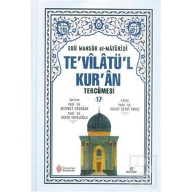 Te'vilatü'l Kur'an Tercümesi 17 / Ebu Mansur el-Matüridi / Ensar Neşriyat