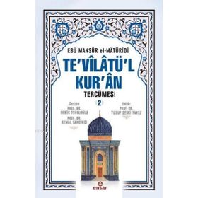 Te’vilatü’l Kur’an Tercümesi 2. Cilt - Ebu Mansur el-Matüridi