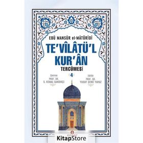 Te’vilatü’l Kur’an Tercümesi 4. Cilt - Ebu Mansur el-Matüridi