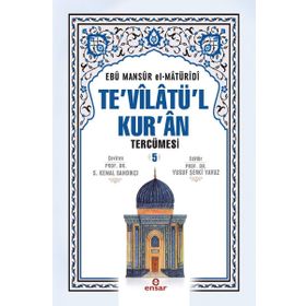 Te’vilatül Kur’an Tercümesi 5. Cilt - Ebu Mansur el-Matüridi