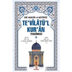 Te’vilatül Kur’an Tercümesi 5. Cilt - Ebu Mansur el-Matüridi
