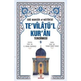 Te’vilatül Kur’an Tercümesi 5. Cilt - Ebu Mansur el-Matüridi