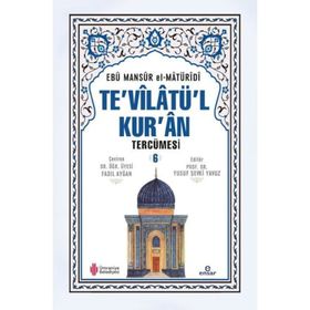 Te'vilatül Kur'an Tercümesi 6 Ebu Mansur el-Matüridi