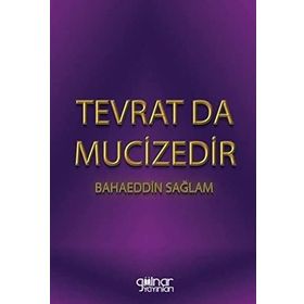 Tevrat Da Mucizedir - Bahaeddin Sağlam