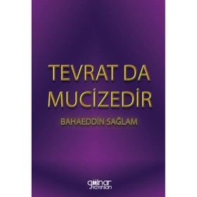 Tevrat Da Mucizedir - Bahaeddin Sağlam