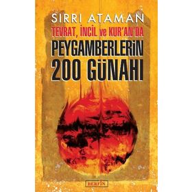 Tevrat, İncil ve Kur’an’da Peygamberlerin 200 Günahı - Sırrı Ataman