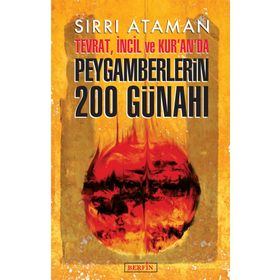 Tevrat, İncil ve Kur’an’da Peygamberlerin 200 Günahı - Sırrı Ataman