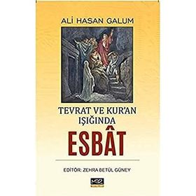 Tevrat ve Kur'an Işığında Esbat Ali Hasan Galum