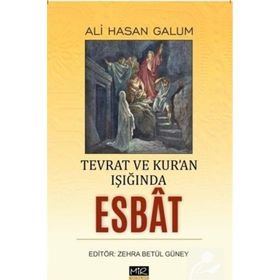 Tevrat ve Kur'an Işığında Esbat Ali Hasan Galum
